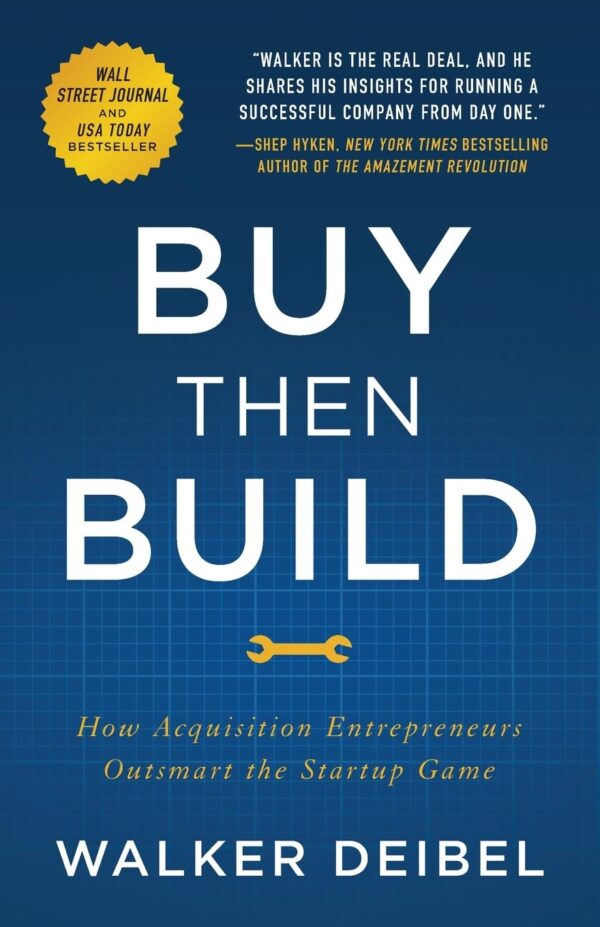 Buy Then Build ( Author Walker Deibel )